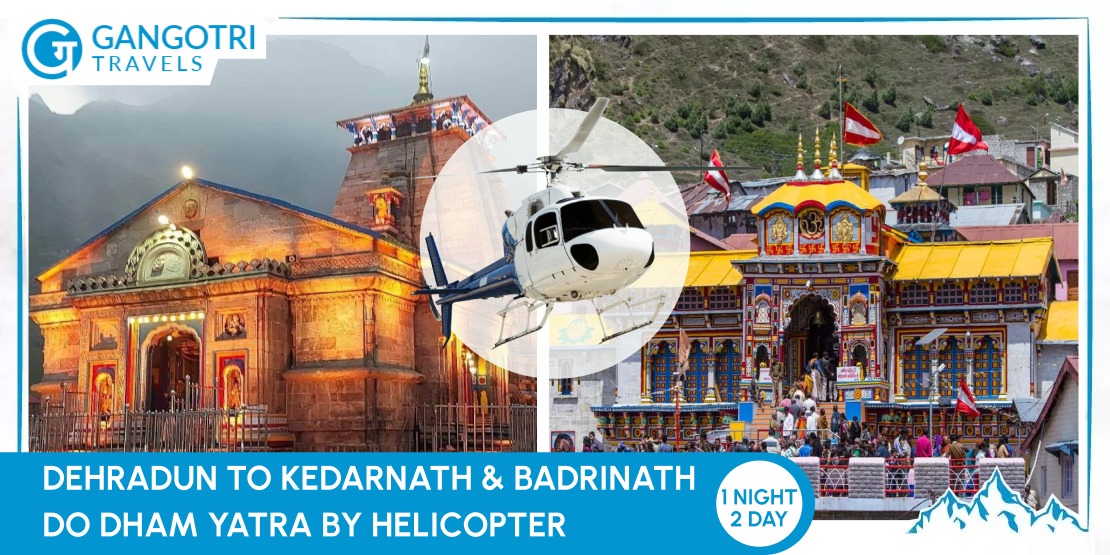 Do Dham Yatra By Helicopter-2025, 1night/2ddays Heli Tour